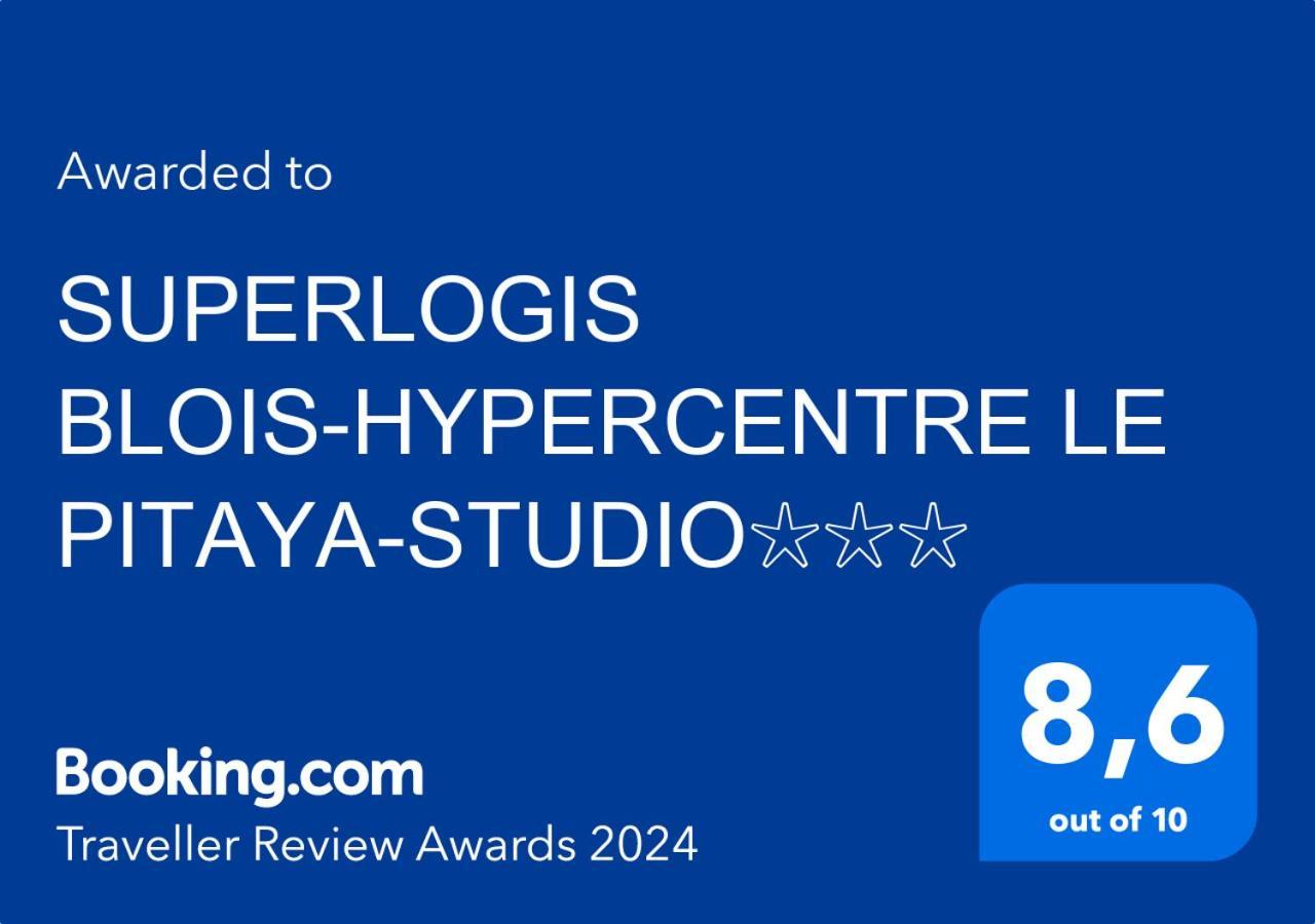 Superlogis Blois-Le Pitaya- Hypercentre Studio- Classe 3Etoiles Exterior photo